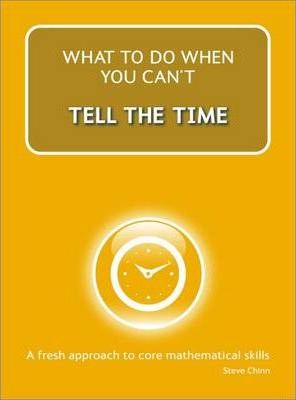 What to do when you can't Tell The Time - Steve Chinn