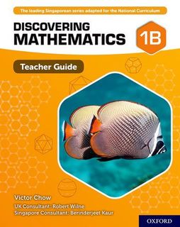 Discovering Mathematics Teacher Guide 1B