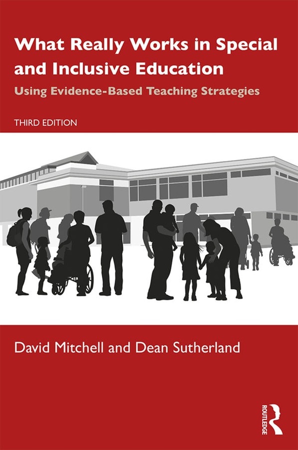 What Really Works in Special and Inclusive Education - Using Evidence-Based Teaching Strategies