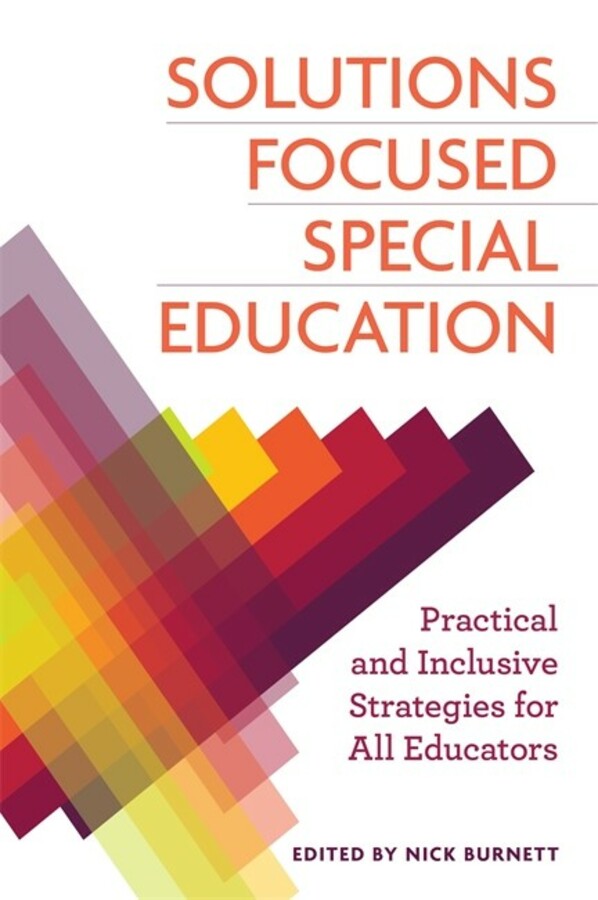 Solutions Focused Special Education: Practical and Inclusive Strategies