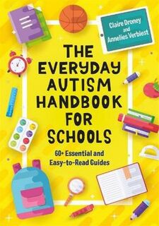 The Everyday Autism Handbook for Schools