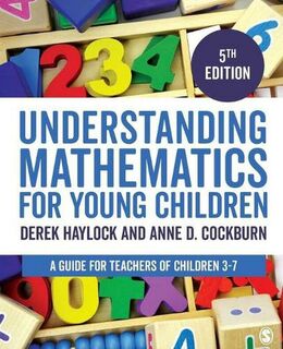 Understanding Mathematics for Young Children A Guide for Teachers of Children 3-7